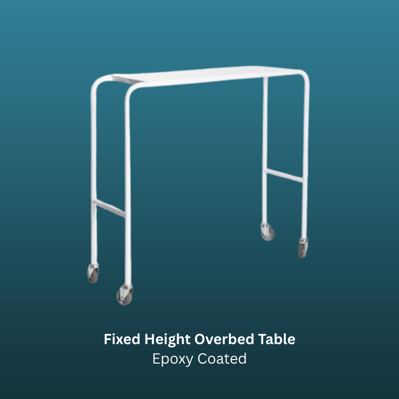 Fixed Height Overbed Table Epoxy Coated