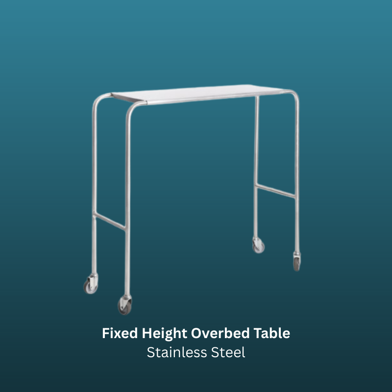 Fixed Height Overbed Table Stainless Steel